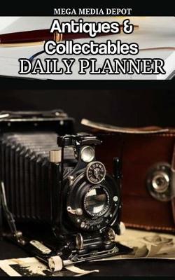 Book cover for Antiques & Collectables Daily Planner Book