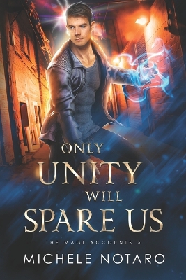 Book cover for Only Unity Will Spare Us