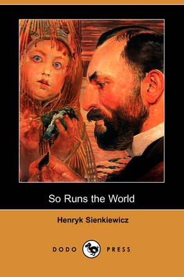 Book cover for So Runs the World (Dodo Press)