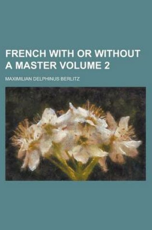 Cover of French with or Without a Master Volume 2