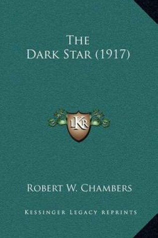 Cover of The Dark Star (1917)