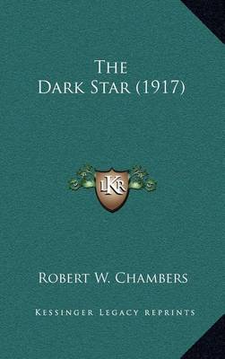 Book cover for The Dark Star (1917)