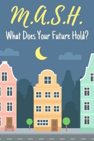 Cover of M.A.S.H. What Does Your Future Hold?