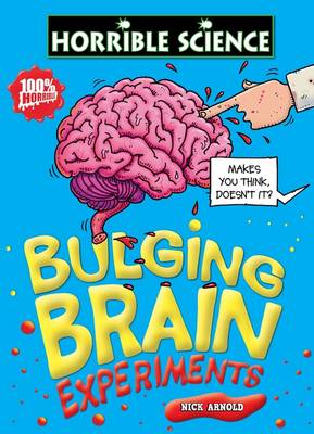 Book cover for Horrible Science: Bulging Brain Experiments