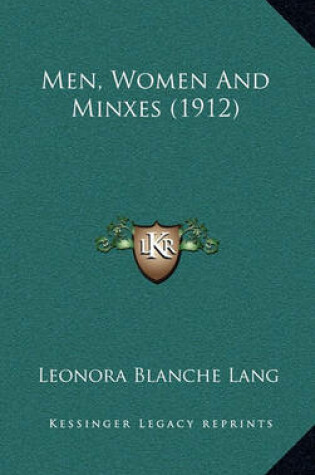 Cover of Men, Women and Minxes (1912)