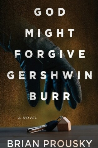 Cover of God Might Forgive Gershwin Burr