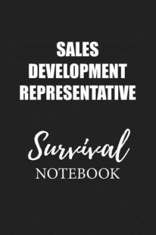 Cover of Sales Development Representative Survival Notebook