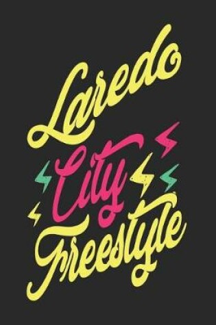 Cover of Laredo City Freestyle