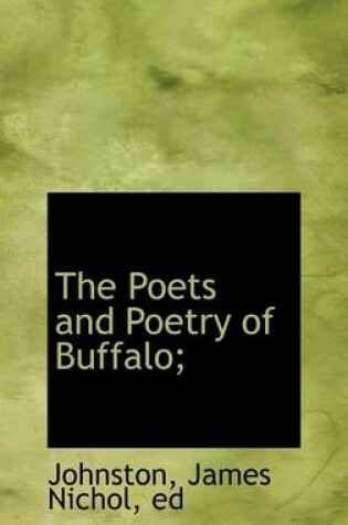 Cover of The Poets and Poetry of Buffalo;