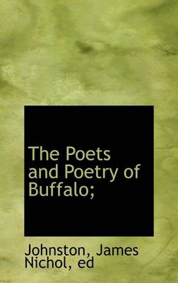 Book cover for The Poets and Poetry of Buffalo;