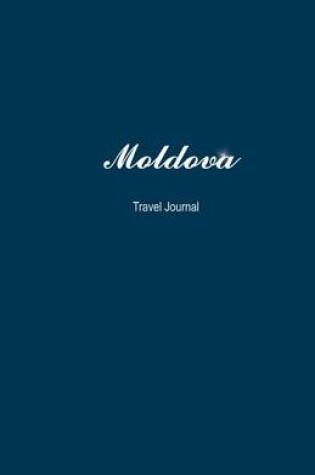 Cover of Moldova Travel Journal
