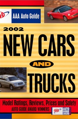 Cover of AAA Auto Guide New Cars & Trucks 2002 (AAA New Car and Truck Buying Guide)