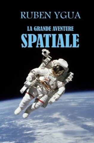 Cover of La Grande Aventure Spatiale
