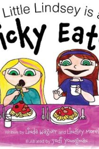 Cover of Little Lindsey is a Picky Eater