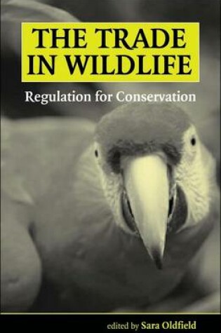 Cover of The Trade in Wildlife