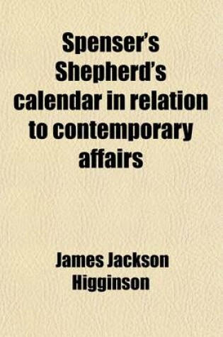 Cover of Spenser's Shepherd's Calendar in Relation to Contemporary Affairs (Volume 42)