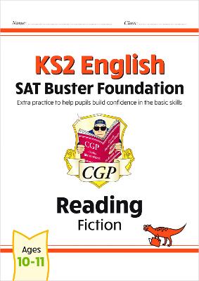 Book cover for KS2 English Reading SAT Buster Foundation: Fiction (for the 2025 tests)