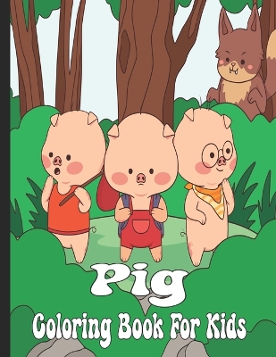 Book cover for Pig Coloring Book For Kids