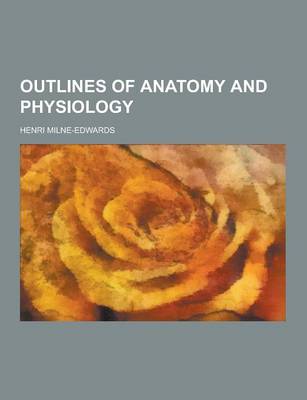 Book cover for Outlines of Anatomy and Physiology