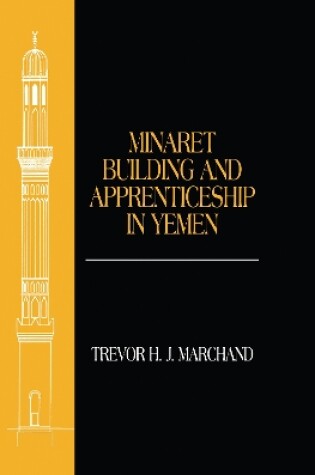 Cover of Minaret Building and Apprenticeship in Yemen