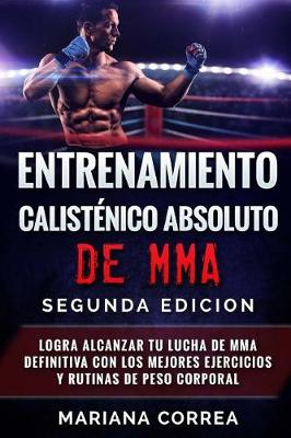 Book cover for ENTRENAMIENTO CALISTENICO ABSOLUTO De MMA SEGUNDA EDICION