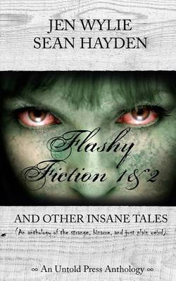 Book cover for Flashy Fiction and Other Insane Tales (Bundle Vol 1&2)