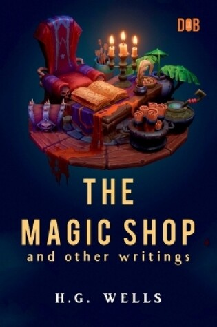 Cover of The Magic Shop and Other Writings