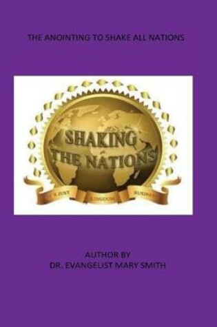 Cover of The Anointing to Shake All Nations
