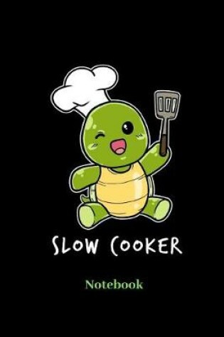Cover of Slow Cooker Notebook