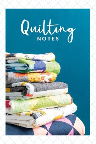 Cover of Quilting Notes
