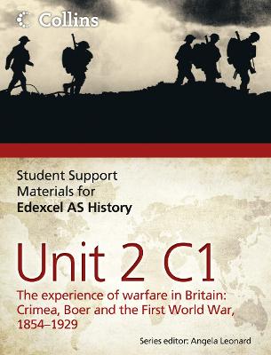 Book cover for Edexcel AS Unit 2 Option C1: The Experience of Warfare in Britain: Crimea, Boer and the First World War, 1854-1929