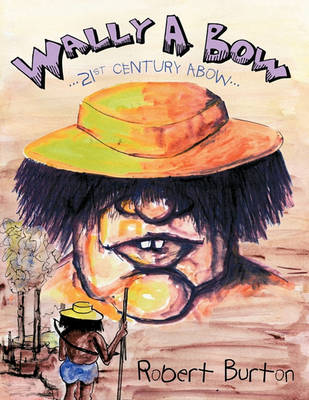 Book cover for Wally A. Bow 21st Century Abow