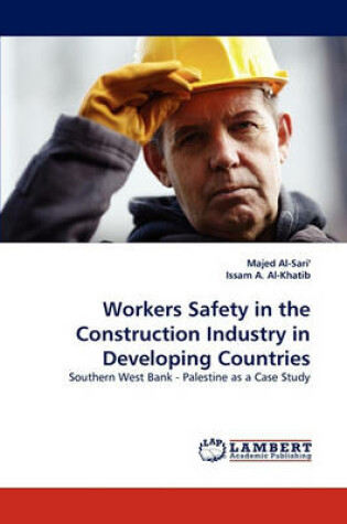 Cover of Workers Safety in the Construction Industry in Developing Countries