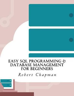 Book cover for Easy SQL Programming & Database Management for Beginners