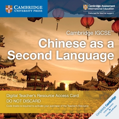 Book cover for Cambridge IGCSE™ Chinese as a Second Language Digital Teacher’s Resource Access Card