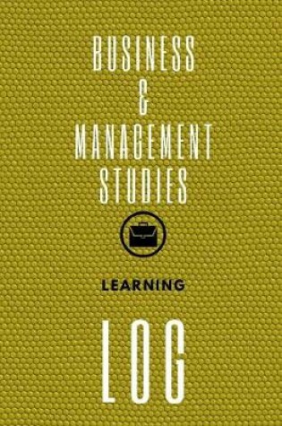 Cover of Business & Management Studies Learning Log