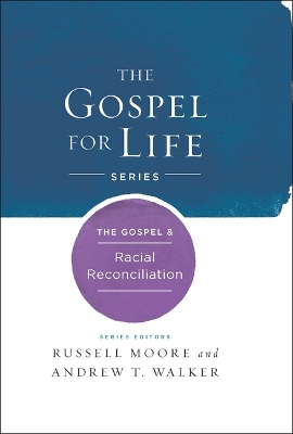 Cover of The Gospel & Racial Reconciliation