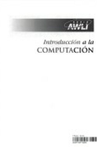 Cover of Introduccion a la Computacion