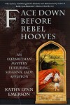 Book cover for Face Down Before Rebel Hooves