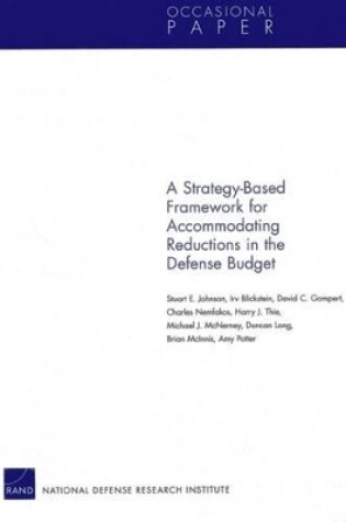 Cover of A Strategy-Based Framework for Accommodating Reductions in the Defense Bud
