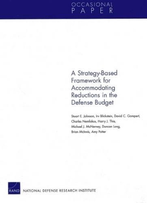 Book cover for A Strategy-Based Framework for Accommodating Reductions in the Defense Bud
