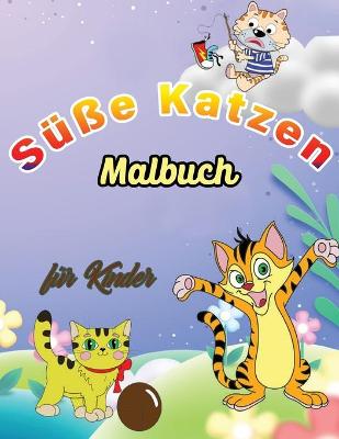 Book cover for Süße Katzen Malbuch für Kinder