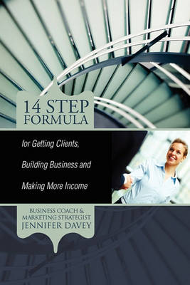 Book cover for 14-Step Formula for Getting Clients, Building Business and Making More Income