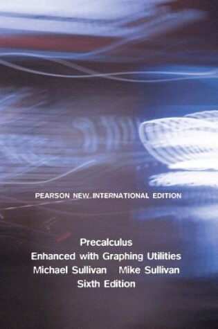 Cover of Precalculus Enhanced with Graphing Utilities: Pearson New International Edition