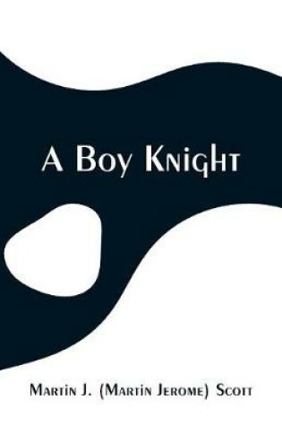 Cover of A Boy Knight