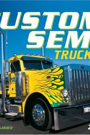 Cover of Custom Semi Trucks