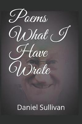 Book cover for Poems What I Have Wrote