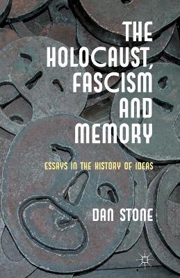 Book cover for The Holocaust, Fascism and Memory