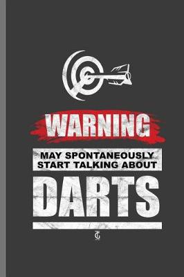Book cover for Warning My Spontaneously Start Talking about Darts