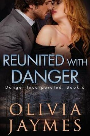 Cover of Reunited with Danger